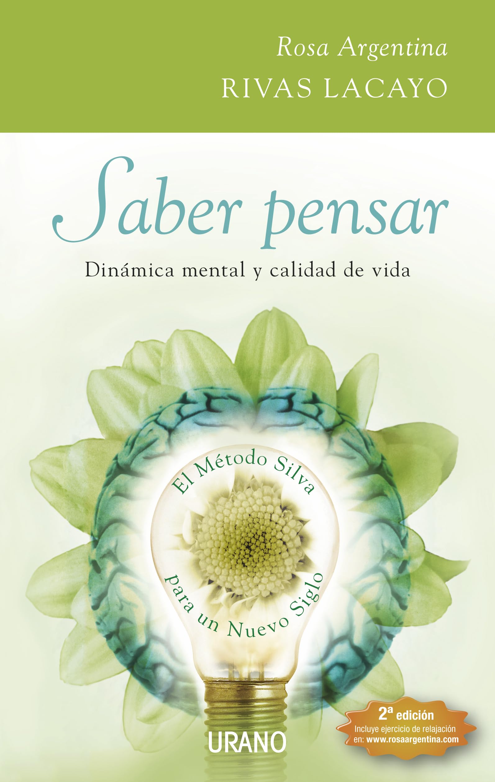 Saber pensar/ Knowing How to Think: Dinamica mental y calidad de vida. El metodo de Silva para un nuevo siglo/ Dynamics and Mental Quality of Life. the Silva's Method for a New Century book