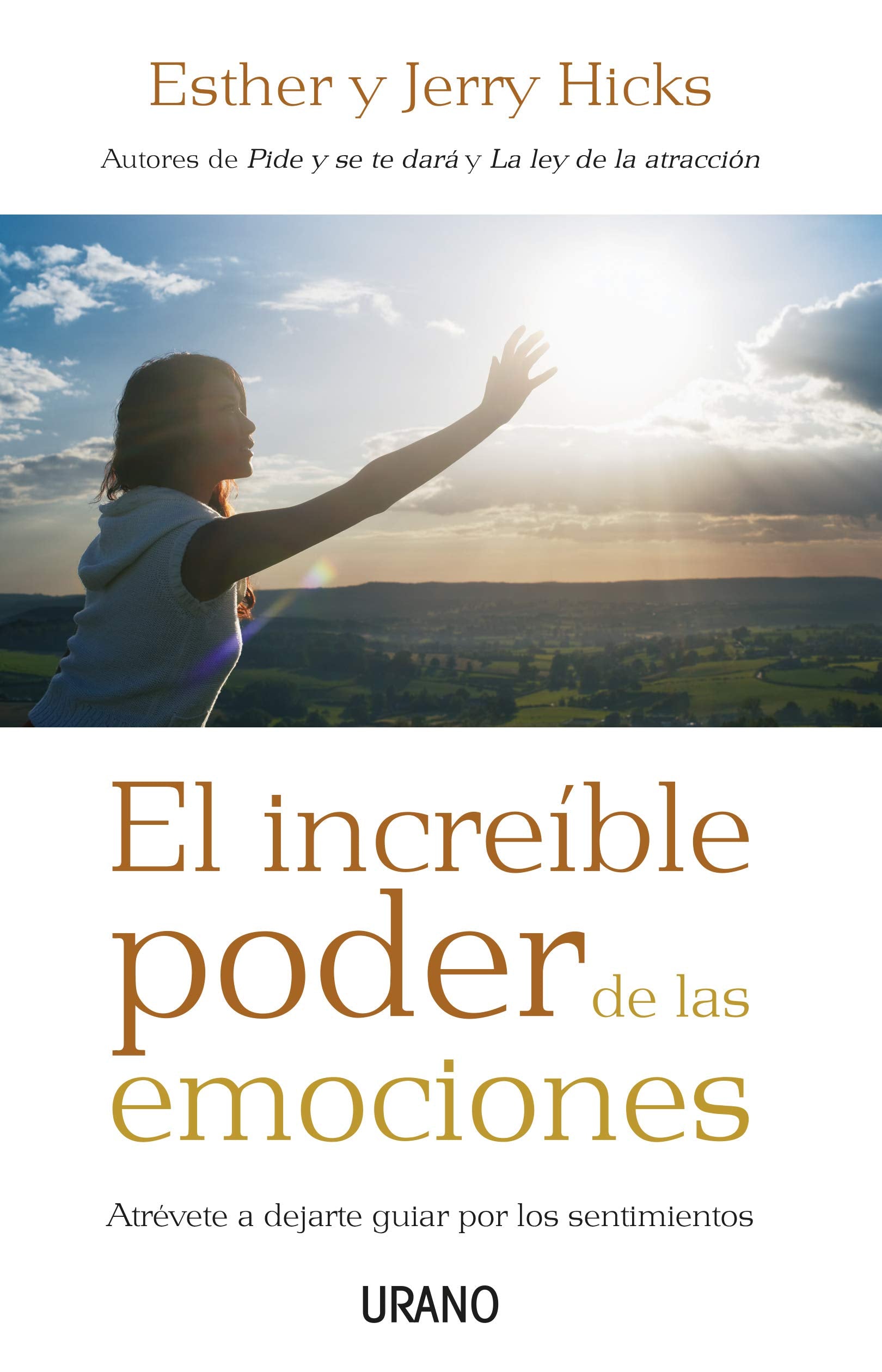 El increíble poder de las emociones: Atrévete a dejarte guiar por los sentimientos (Crecimiento personal) book