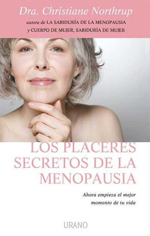 Northrup, C: Placeres secretos de la menopausia : ahora empi Books