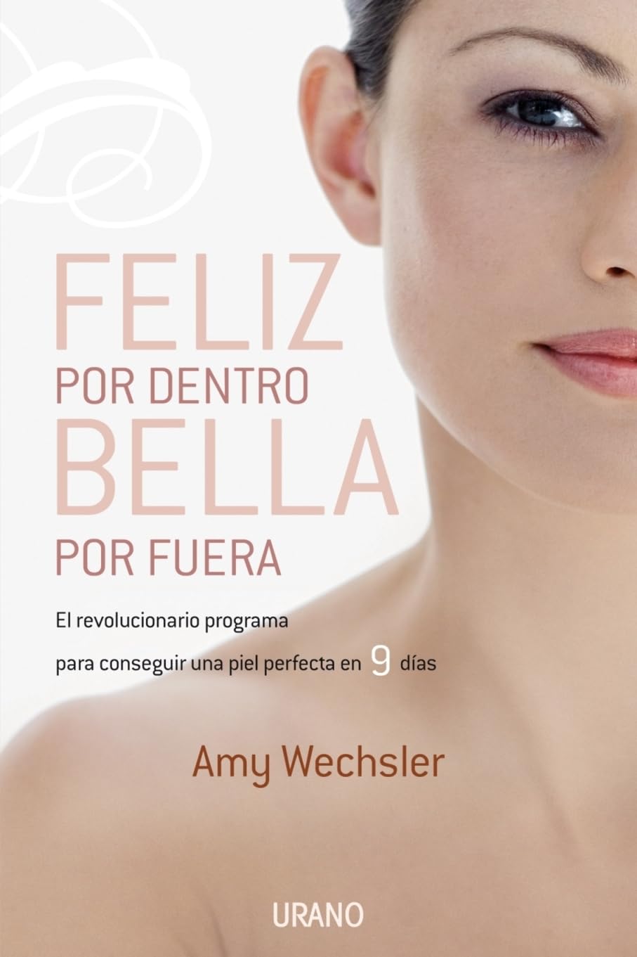 Feliz Por Dentro: Bella Por Fuera Learning & Reference
