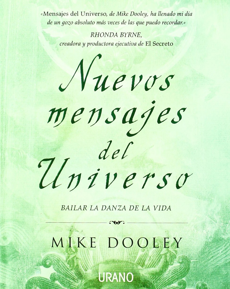 Nuevos mensajes del universo: Bailar la danza de la vida book