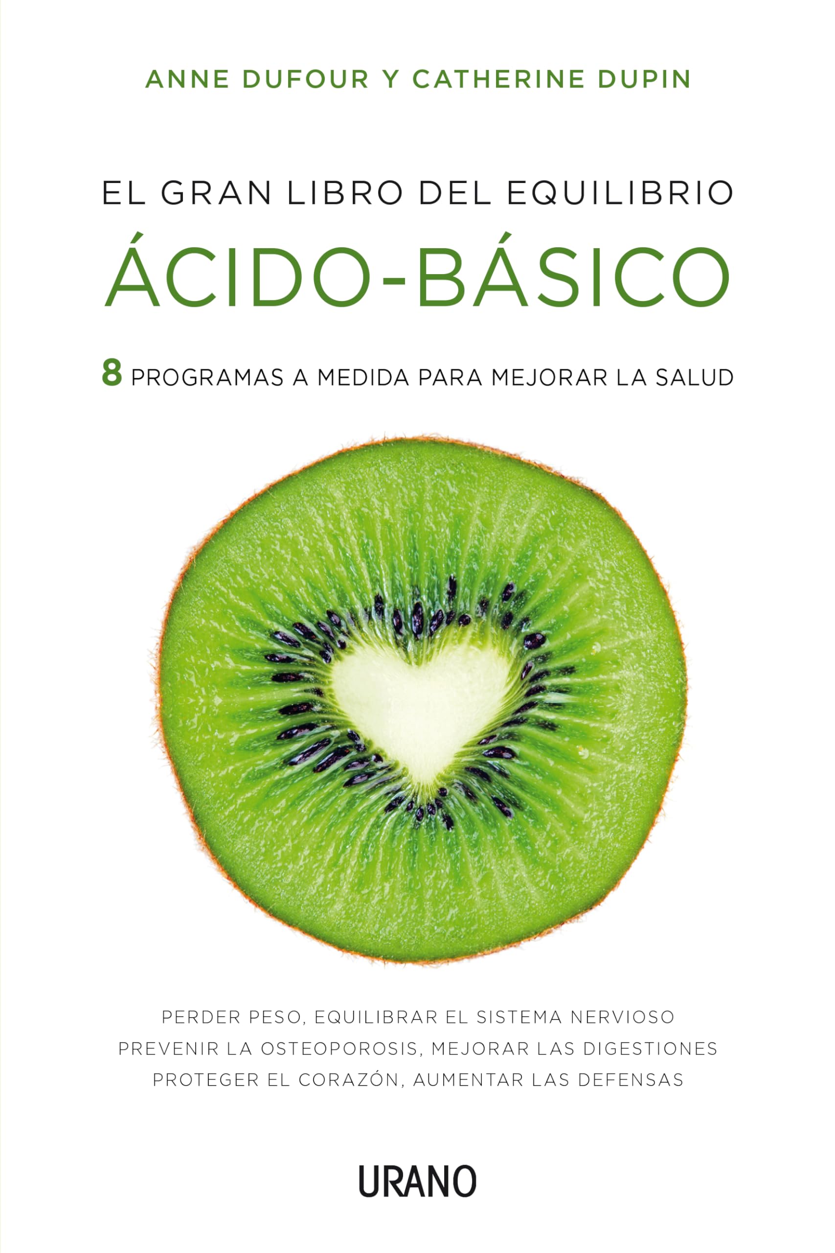 El Gran Libro del Equilibro Acido-Basico: 8 programas a medida para mejorar la salud (Nutrición y dietética) Health, Nutrition & Fitness