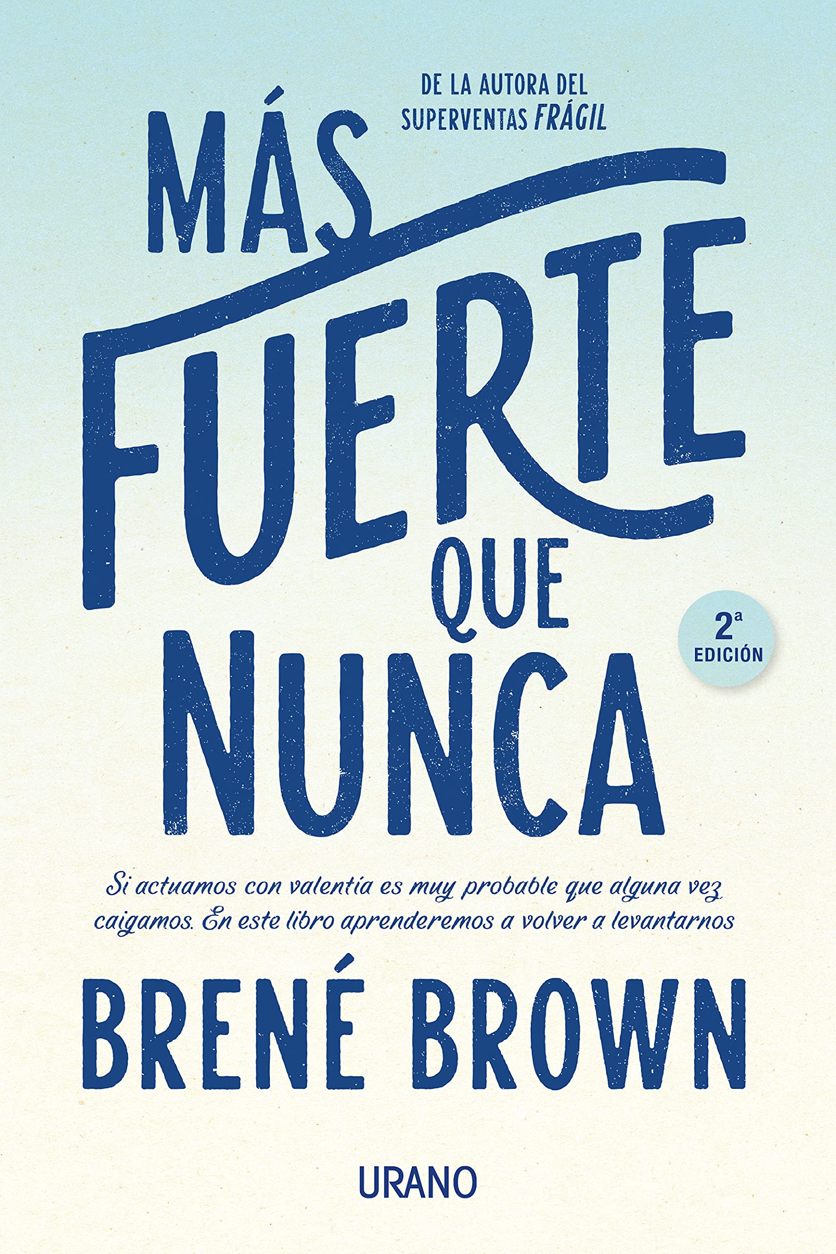 Más fuerte que nunca/ Rising Strong book