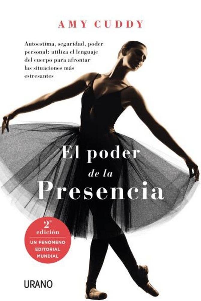 Presencia: Autoestima, seguridad, poder personal: utiliza el lenguaje del cuerpo para afrontar las situaciones más difíciles (Crecimiento personal) Business, Finance & Career