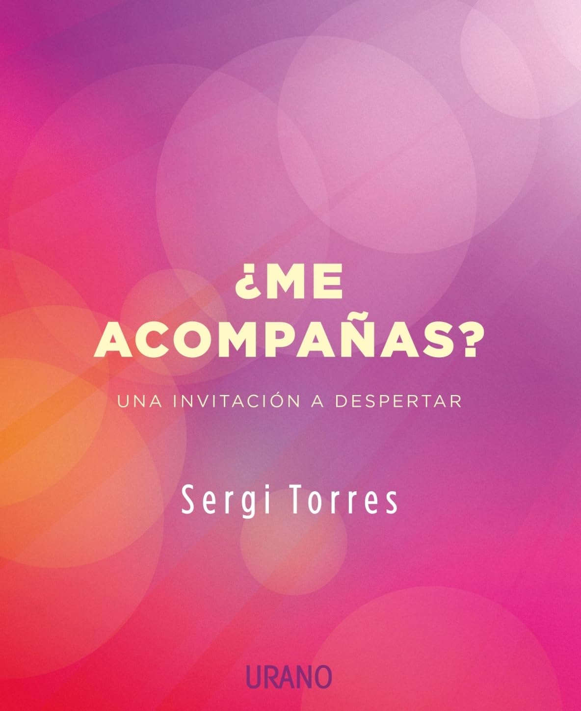 Me acompanas?/ Will You Come With Me?: Una Invitacion a Despertar book