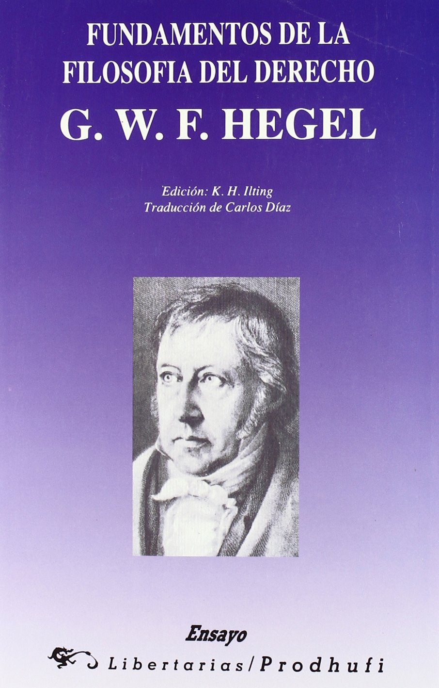 Fundamentos de la filosofía del Derecho: G. W. F. Hegel Law