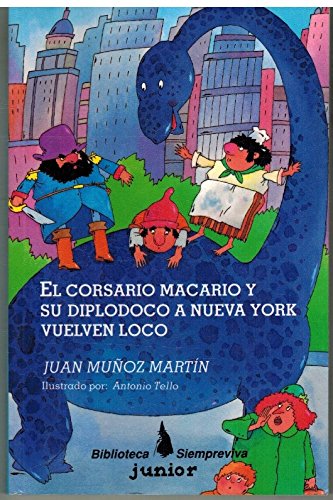 EL CORSARIO MACARIO Y SU DIPLODOCO A NUEVA YORK VUELVEN LOCO Books