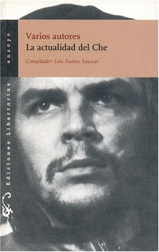 La actualidad el Che (Ensayo, Band 117) Memories