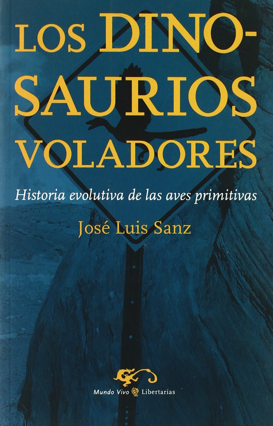 Los dinosaurios voladores : historia evolutiva de las aves primitivas (Mundo Vivo, Band 1) Mathematics