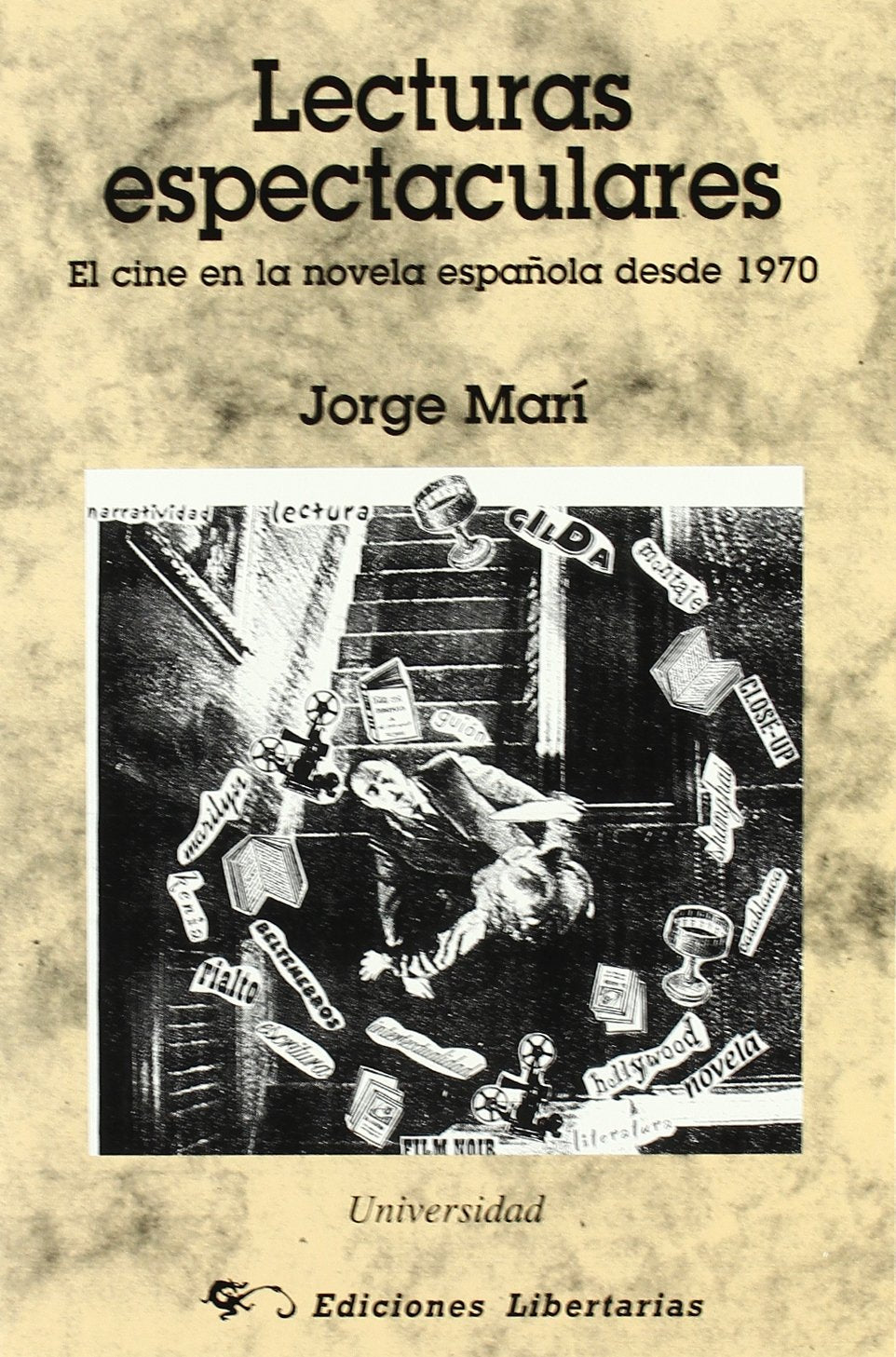 Lecturas espectaculares.: El cine en la novela novela española desde 1970 book