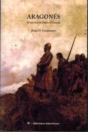 Aragonés: Al servicio de Pedro el Grande book