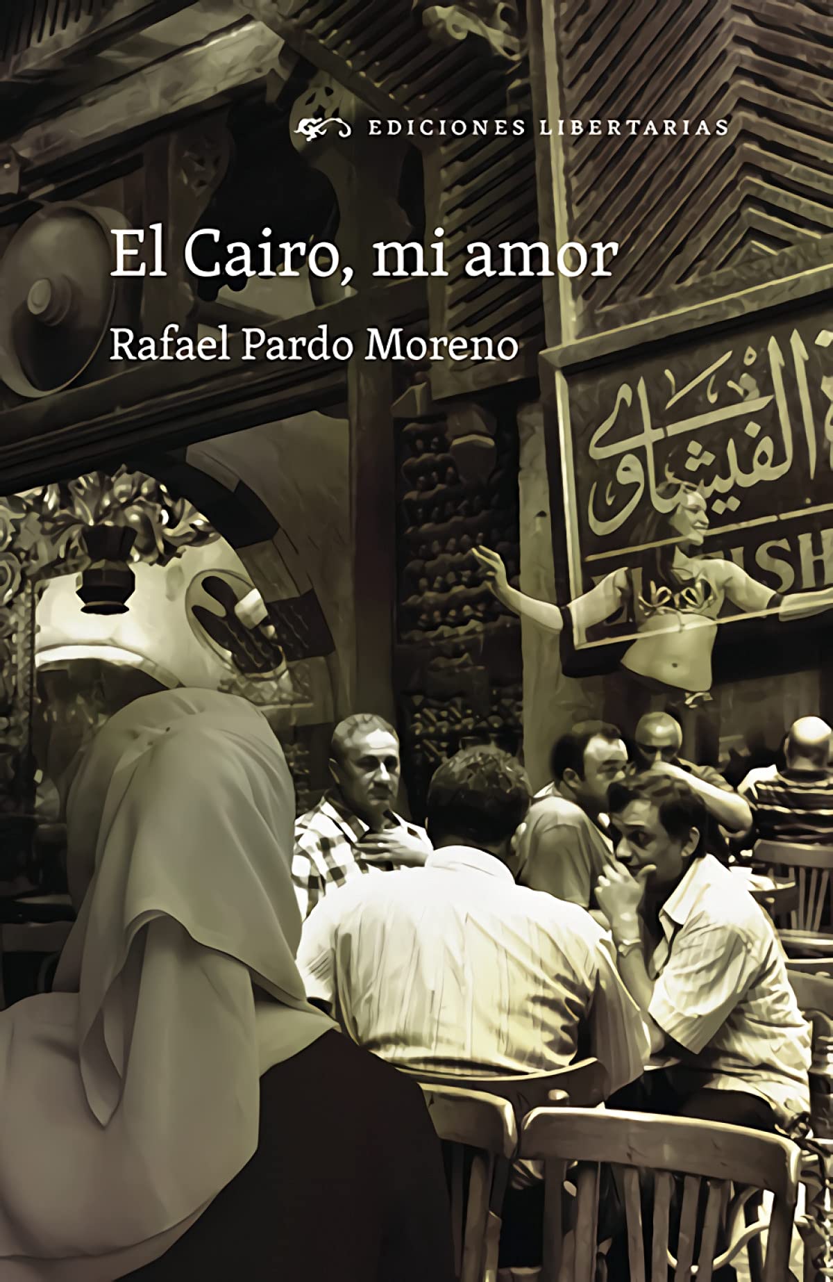 El Cairo, mi amor (General, Band 232) Contemporary literature
