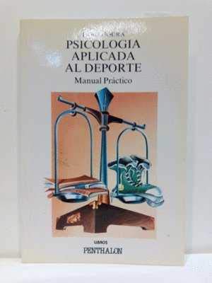 Psicología aplicada al deporte : manual práctico Books