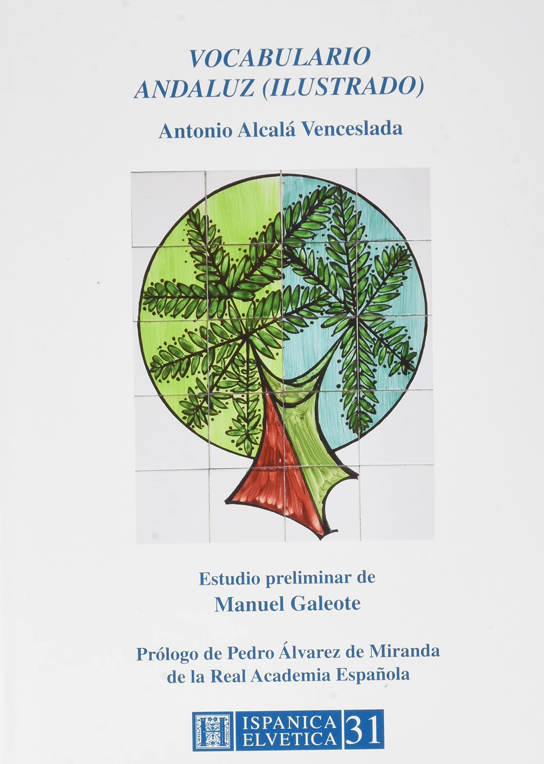 Vocabulario andaluz (ilustrado): Edición facsimilar (Hispanica Helvetica, Band 31) Fantasy & Sci-Fi