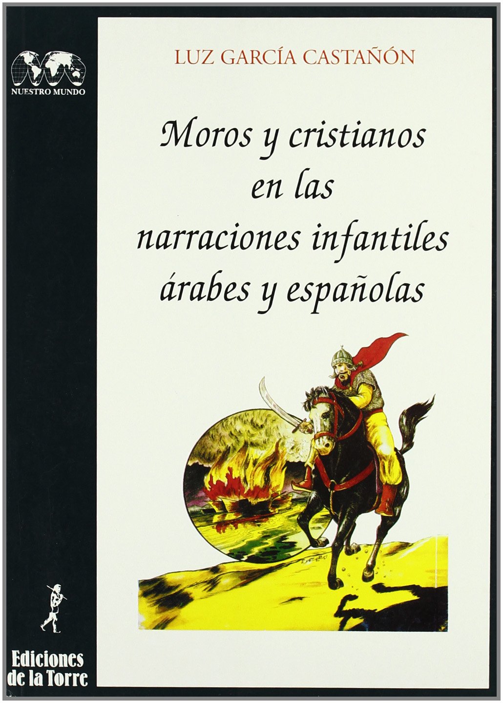 Moros y cristianos en las narraciones infantiles árabes y españolas book