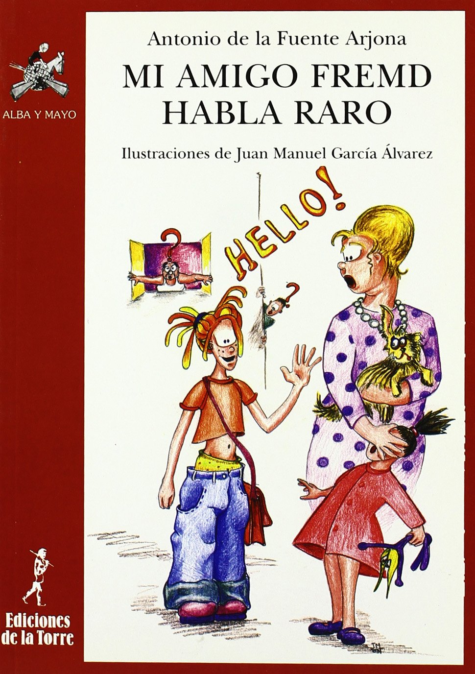 Mi amigo Fremd habla raro book
