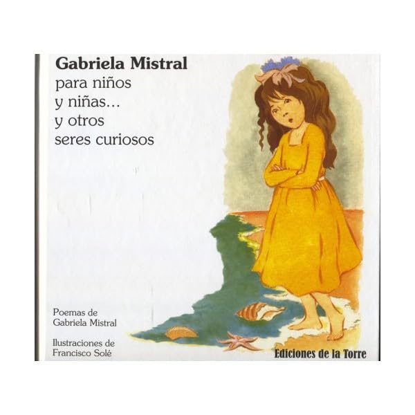 Gabriela Mistral para niños y niñas : y otros seres curiosos (Alba y Mayo Color, Band 6) Contemporary literature Books