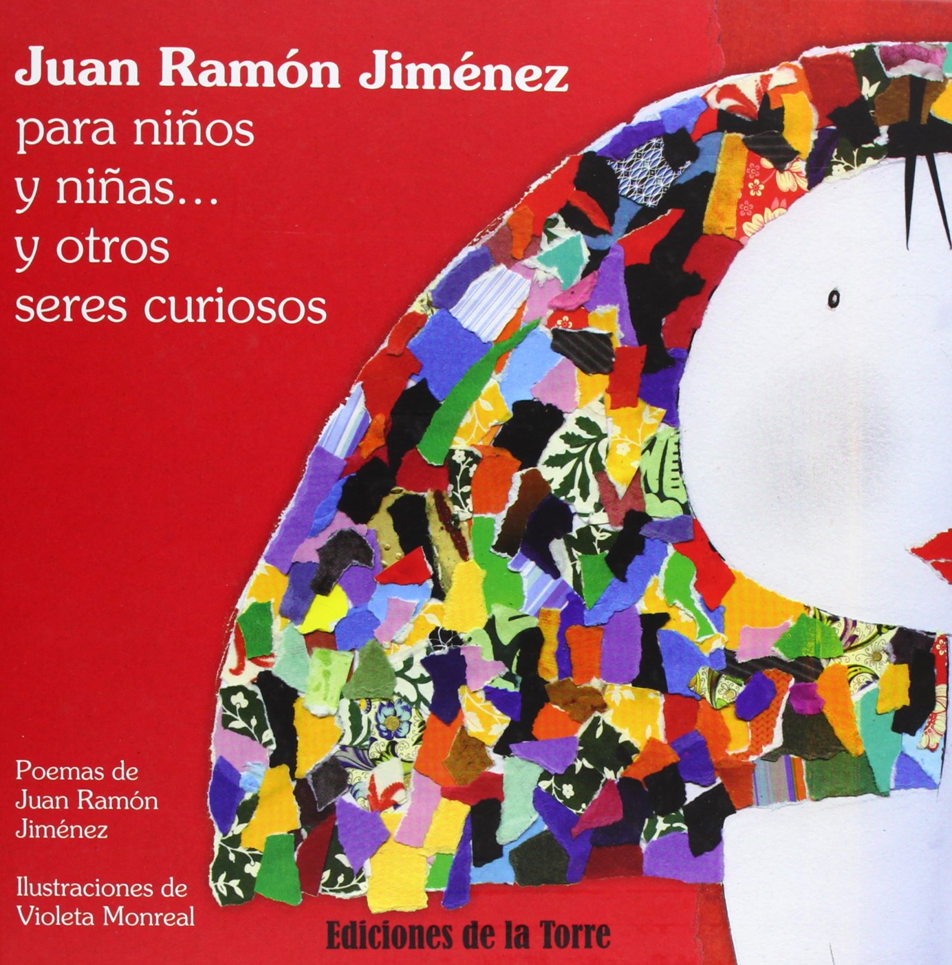 Juan Ramón Jiménez para niños y niñas y otros seres curiosos Contemporary literature