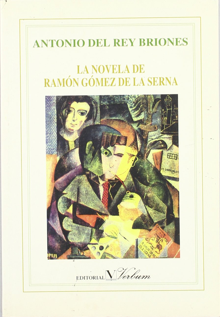 LA NOVELA DE RAMÓN GÓMEZ DE LA SERNA book