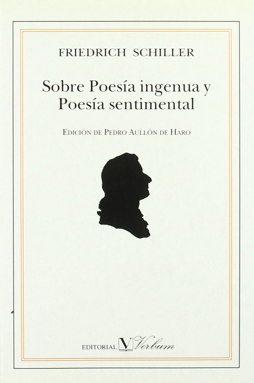 Sobre poesía ingenua y poesía sentimental (Ensayo) Social Sciences