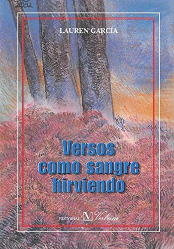 Versos como sangre hirviendo Poetry