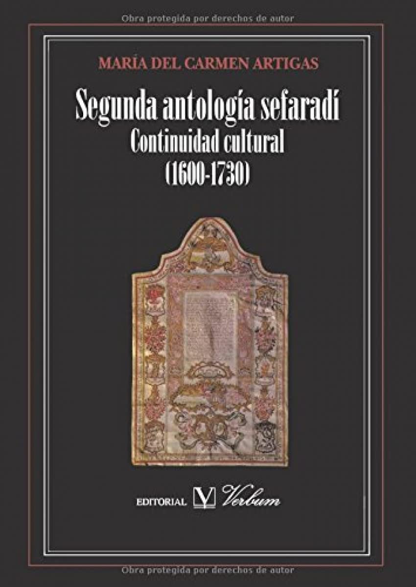 Segunda antología sefardí : continuidad cultural (1600-1730) (Ensayo) Contemporary literature