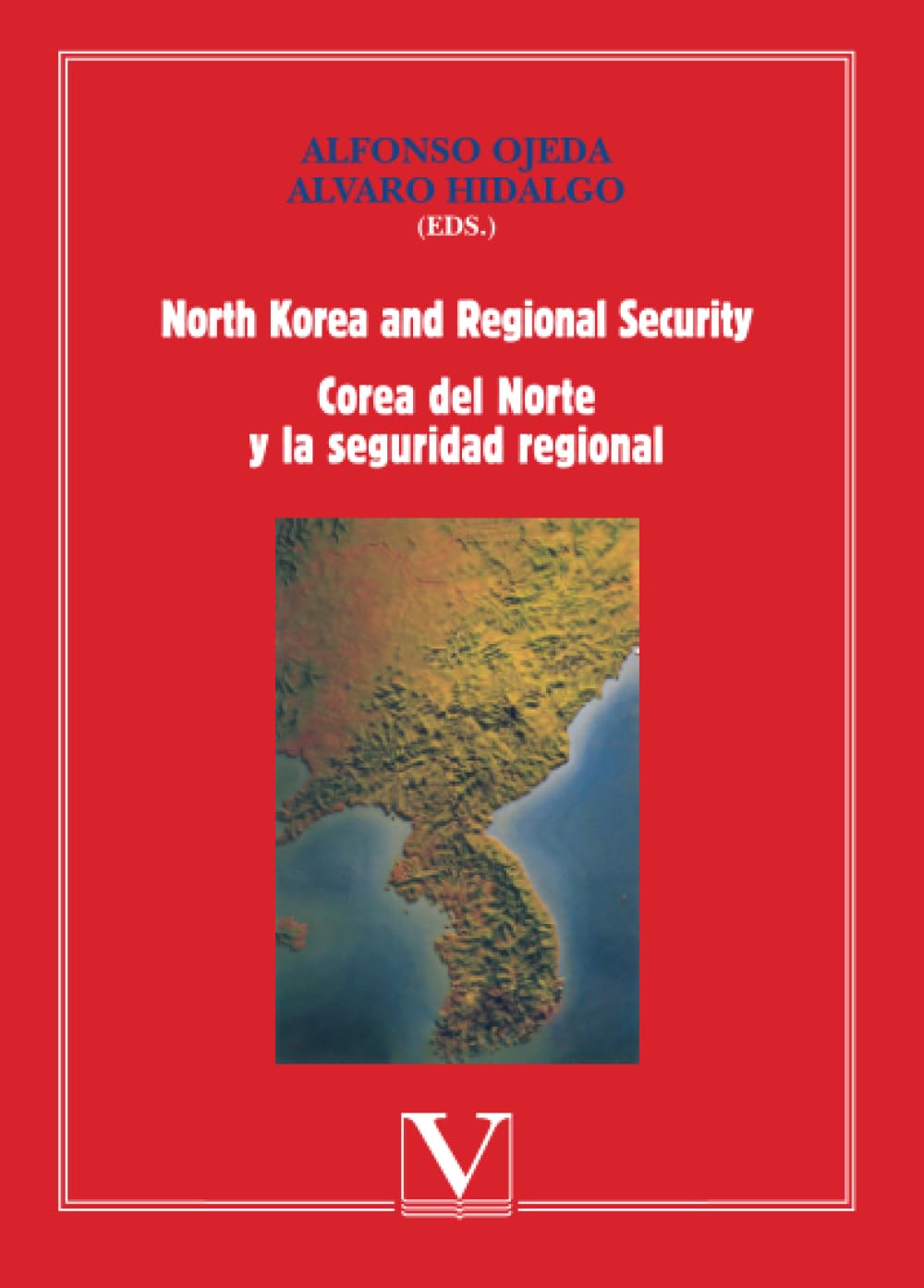 North Korea and Regional Security | Corea del Nortey la seguridad regional book