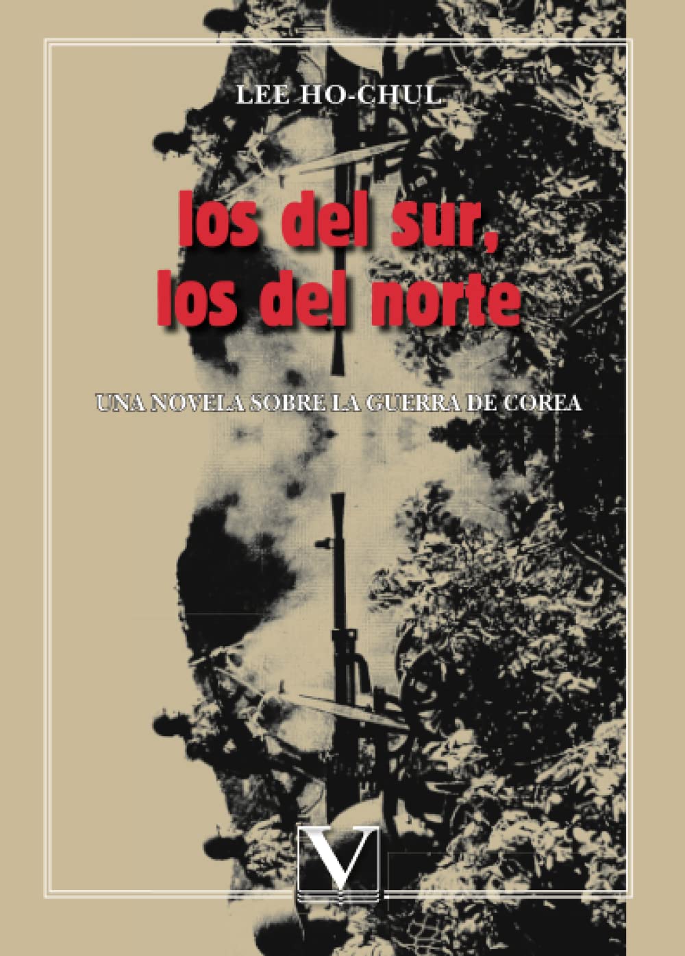 Los del sur, los del norte: Una novela sobre la guerra de corea book