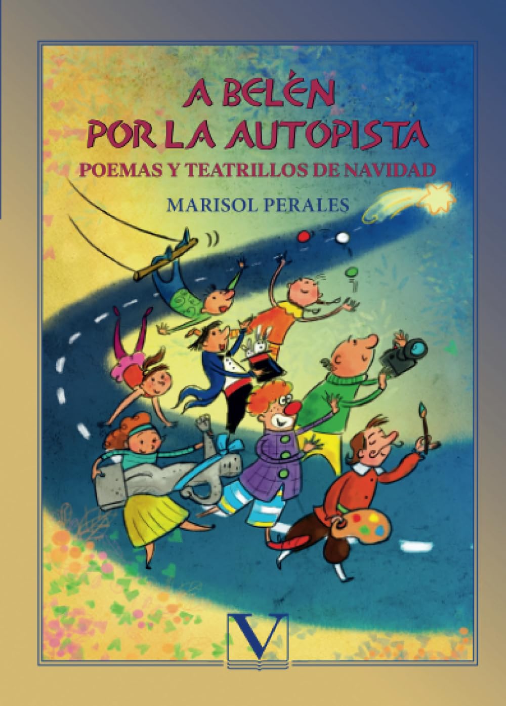 Perales Morillas, M: Belén por la autopista : poemas y teatr Social Sciences