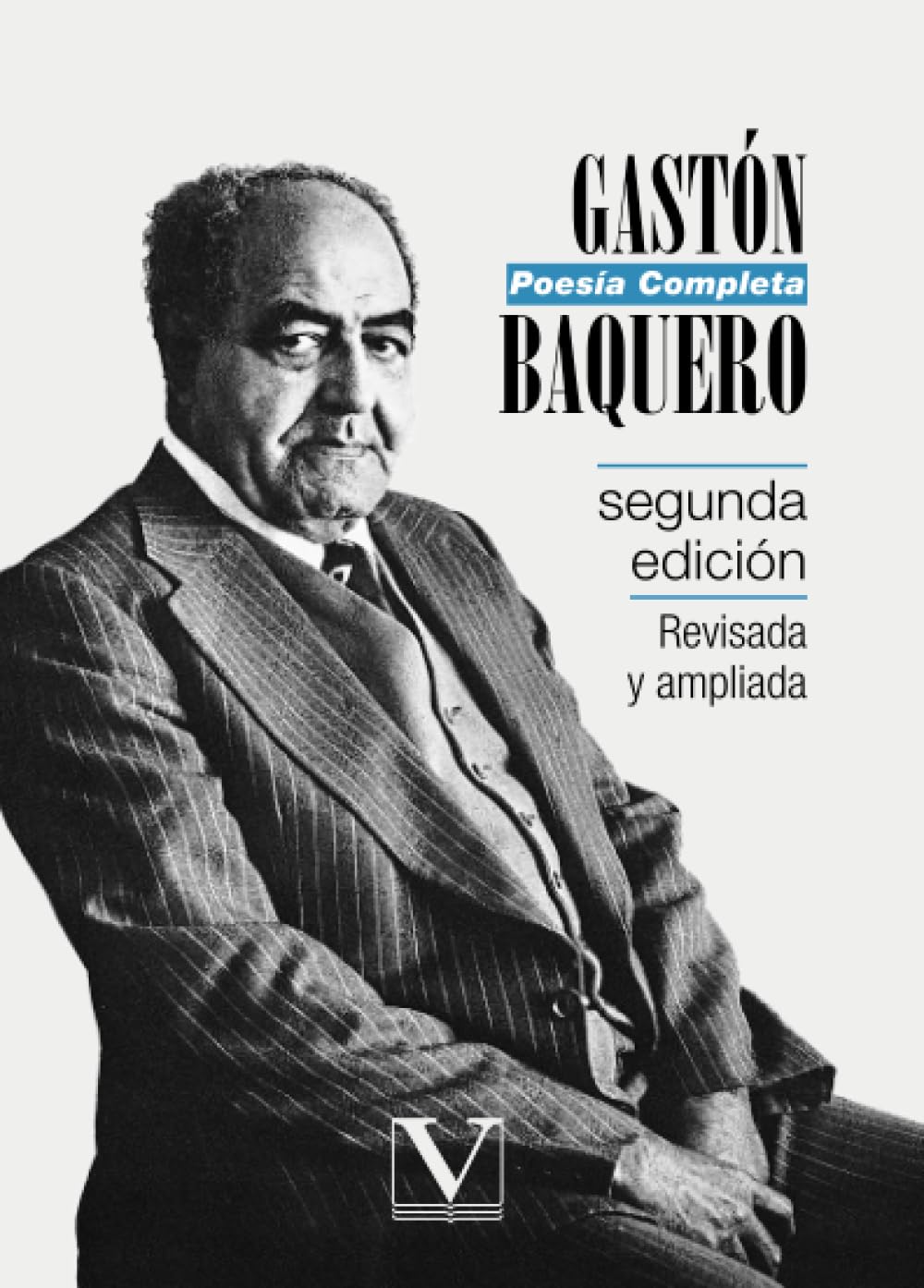 Baquero, G: Poesía completa. Poetry