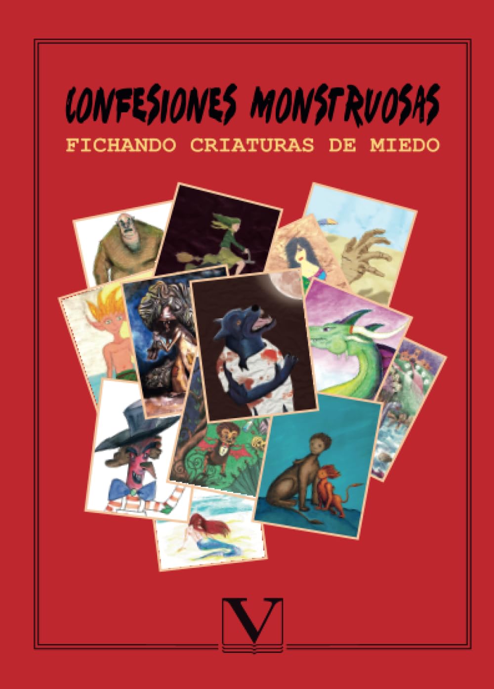 Confesiones monstruosas: Fichando criaturas de miedo book