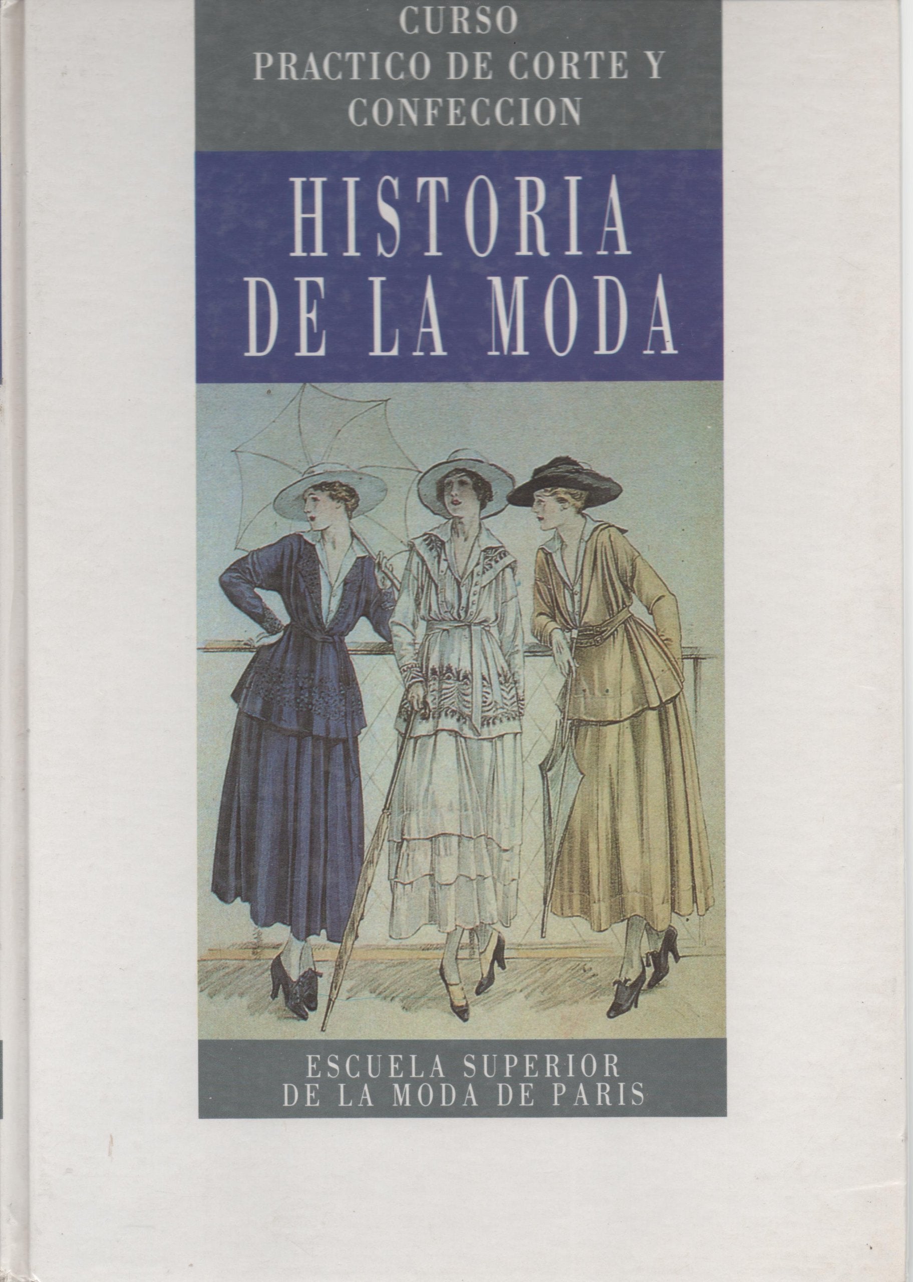 Historia de la modacurso corte y confeccion t. 3 book