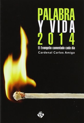 Palabra y vida 2014: El Evangelio comentado cada día Books