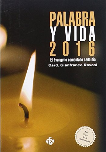 Palabra y vida 2016: El Evangelio comentado cada día book