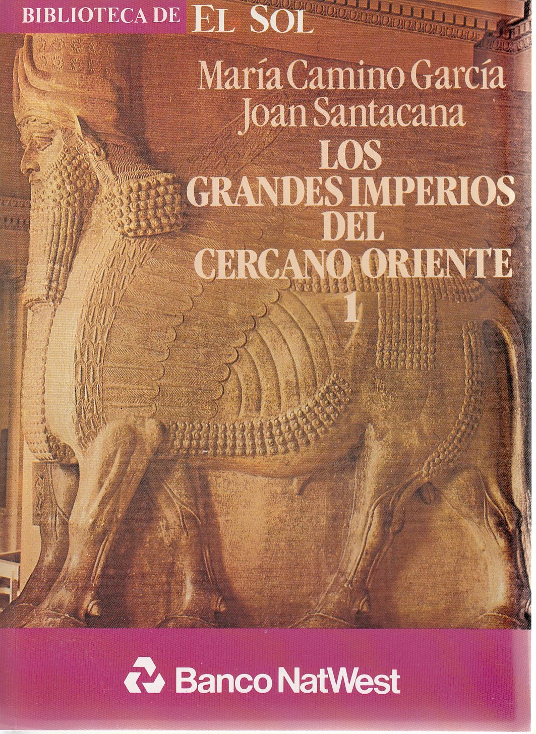 LOS GRANDES IMPERIOS DEL CERCANO ORIENTE. 2 TOMOS. Biblioteca de El Sol nº 13 - 14 Books