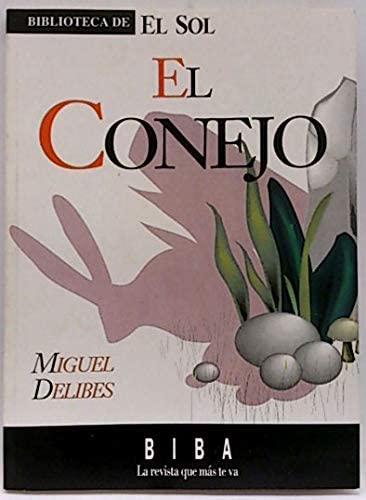 EL CONEJO. Biblioteca de El Sol, nº 115 Books