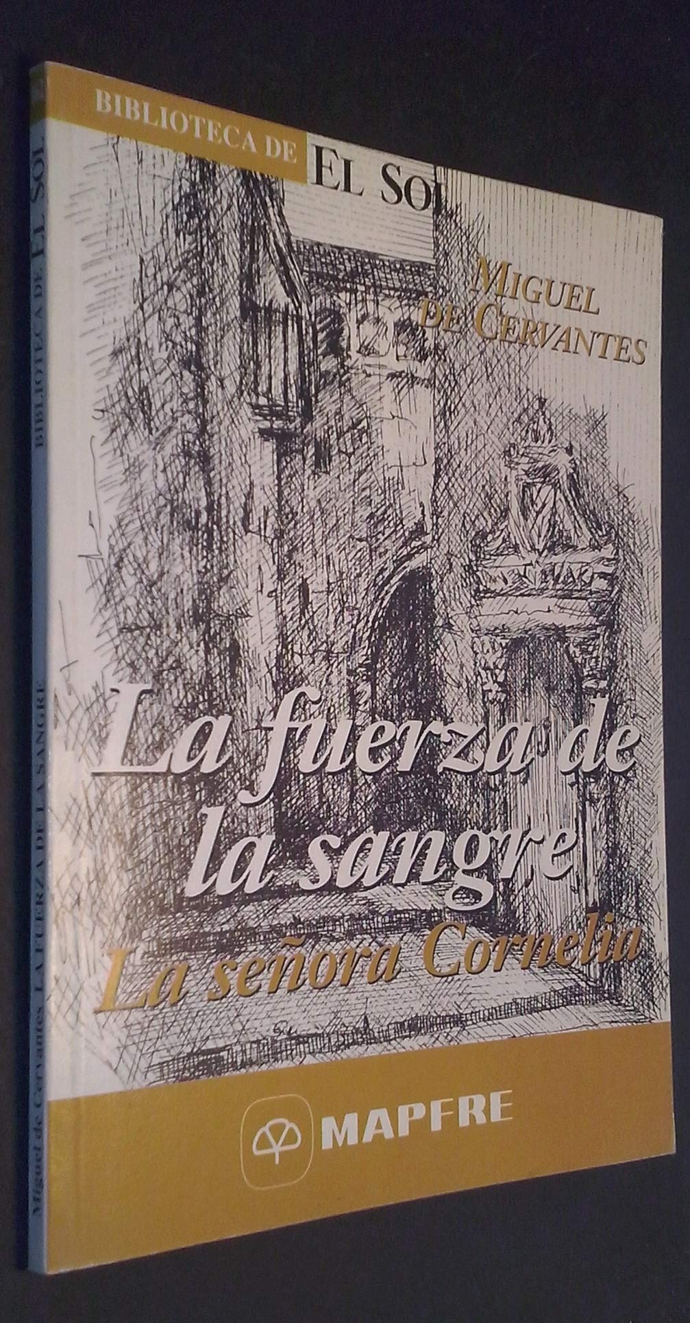LA FUERZA DE LA SANGRE. La Señora Cornelia. Biblioteca de El Sol, nº 162 Books