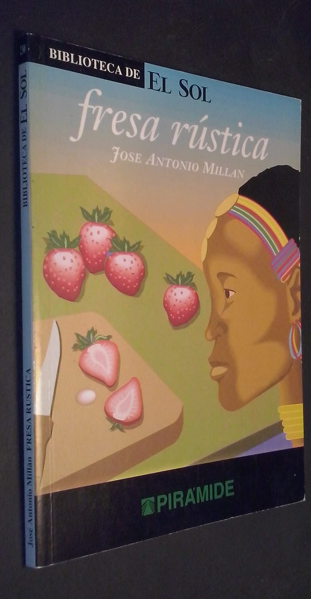Fresa rústica y otros relatos book