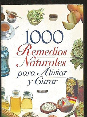 1000 remedios naturales para aliviar y curar Books