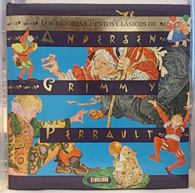 Los mejores cuentos clásicos de Andersen, Grimm y Perrault book