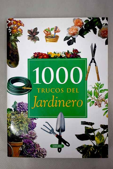 Los 1000 trucos del jardinero book