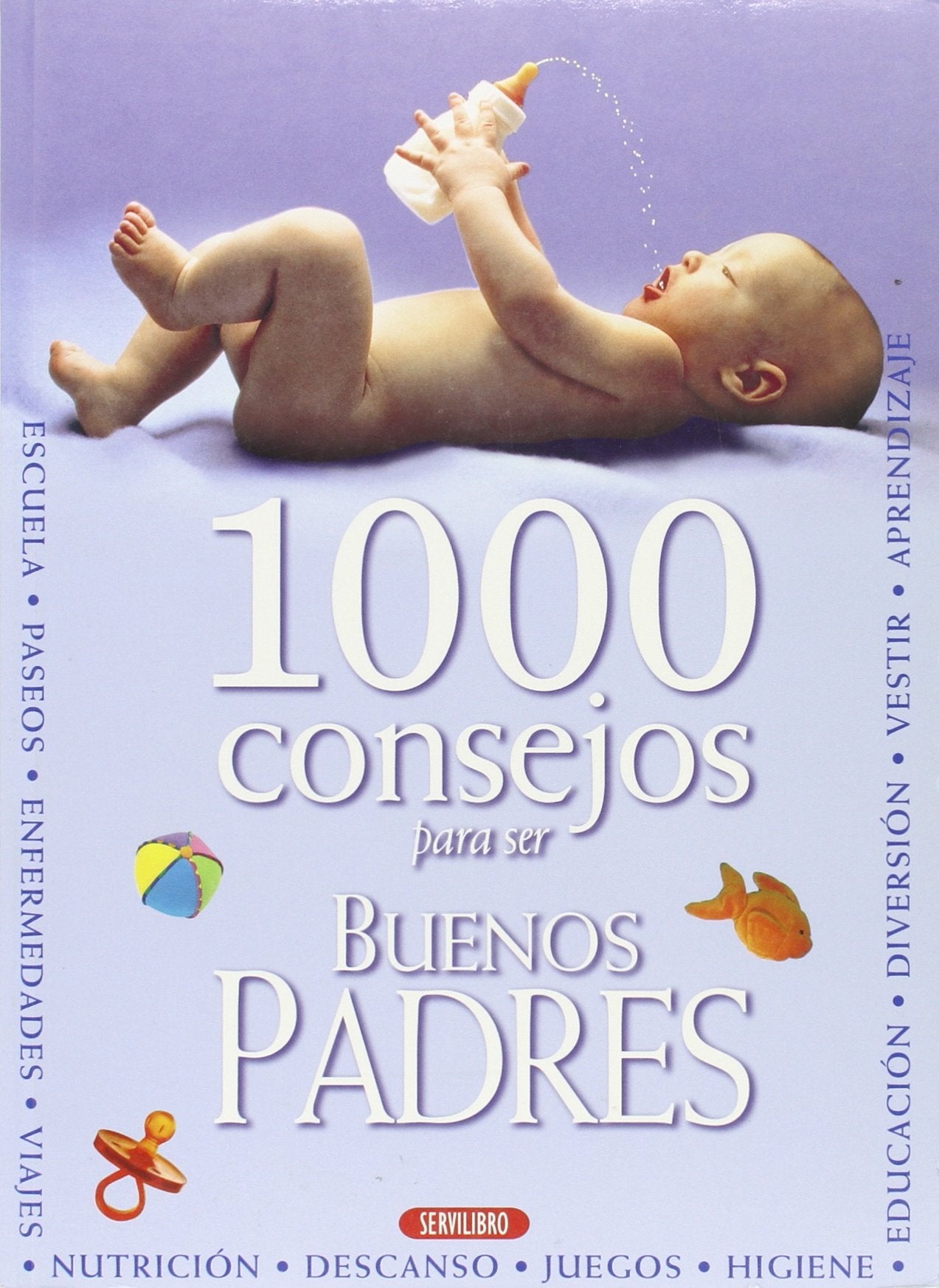 1000 Consejos Para Ser Buenos Padres Books