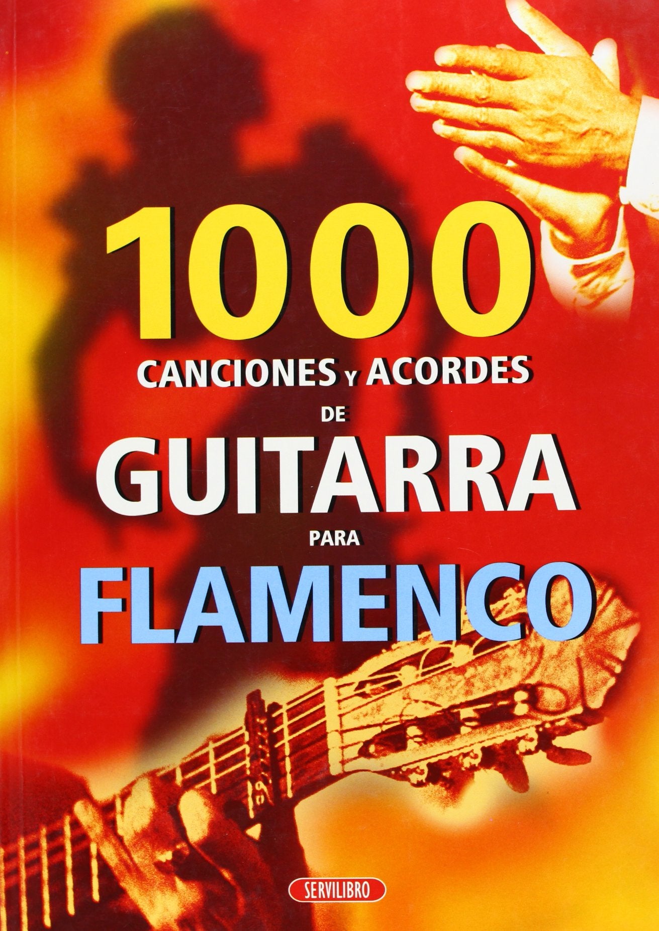 Flamenco : 1000 canciones y acordes de guitarra book