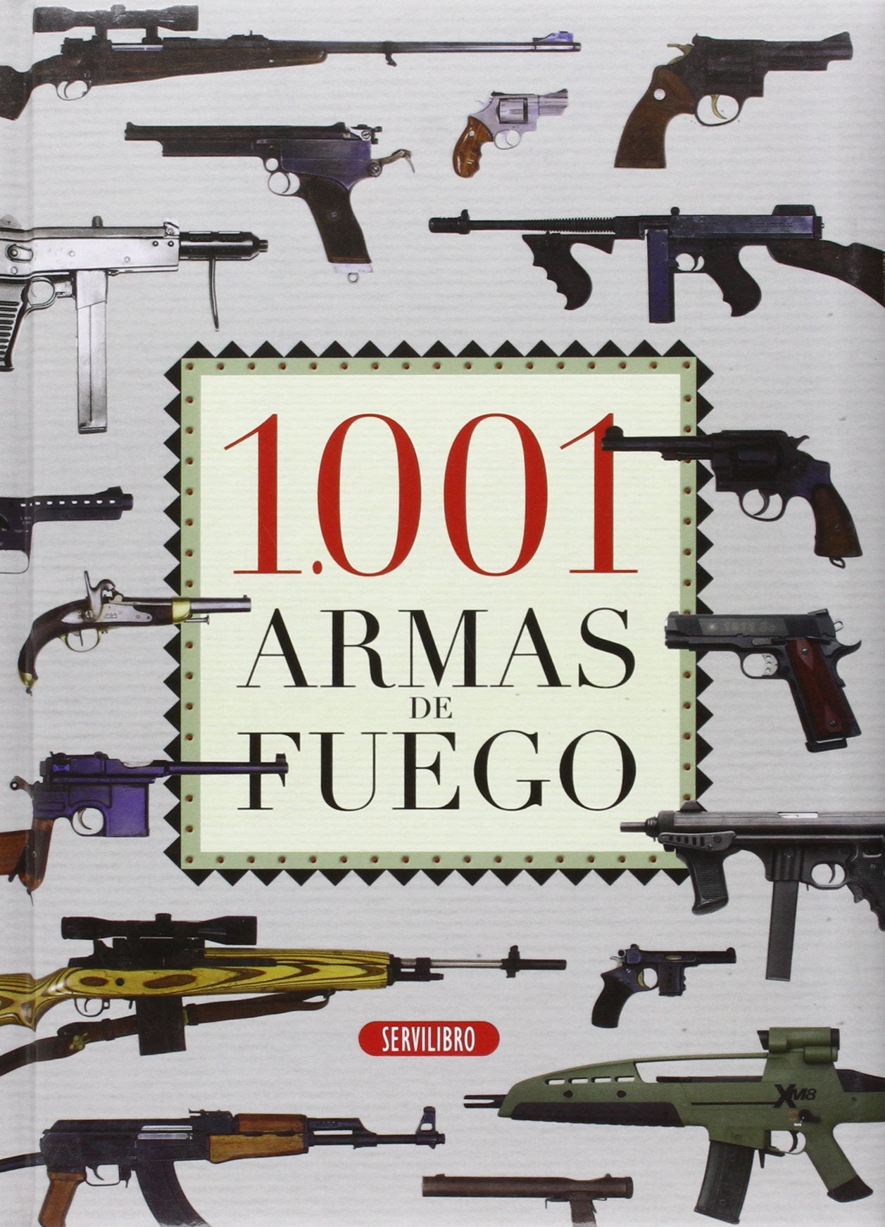 1.001 Armas de fuego book