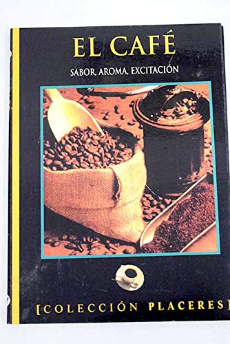 El cafe. sabor, aroma, excitacion book