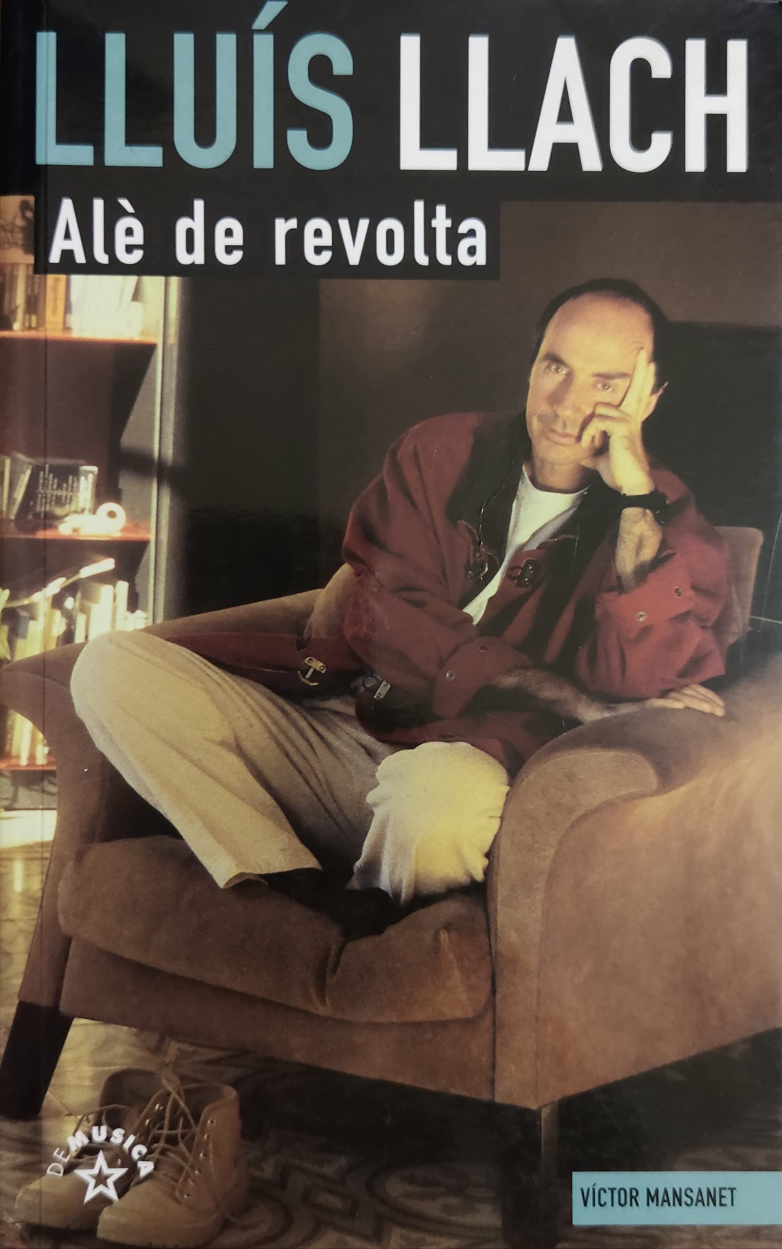 LLUIS LLACH. ALÈ DE REVOLTA. Books