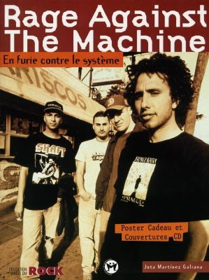 Rage against the machine : en furie contre le système book