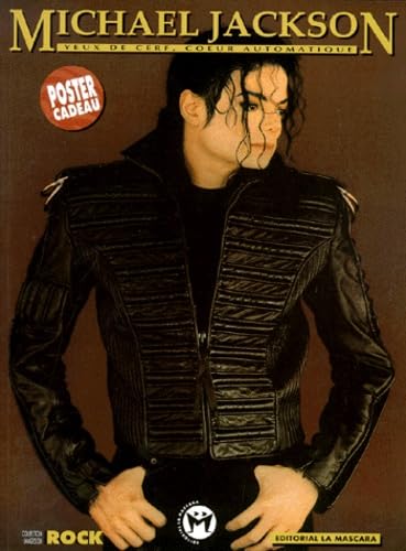 Mickael Jackson : yeux de cerf, coeur automatique book