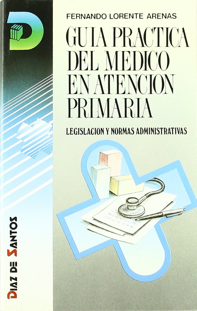 Lorente Arenas, F: Guía práctica del médico en atención prim book