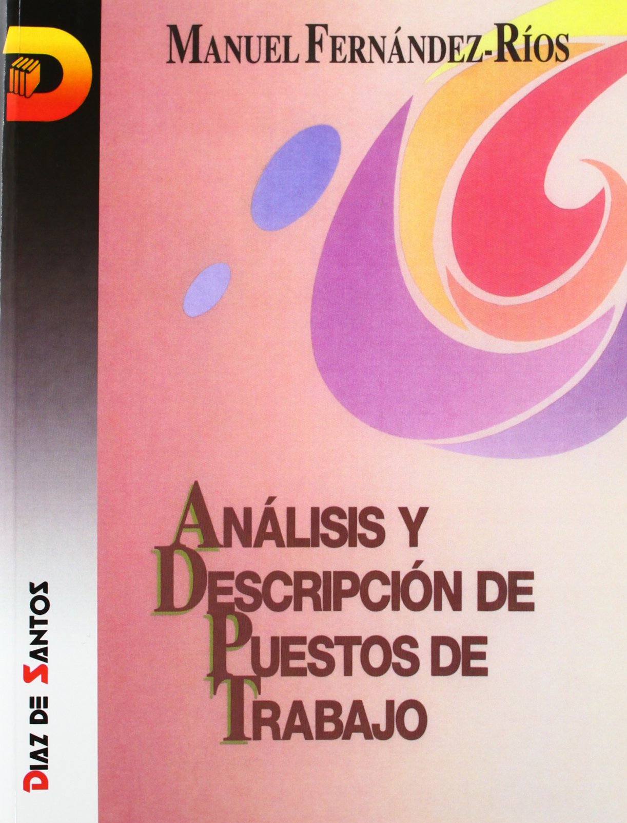Análisis y descripción de puestos de trabajo : teoría, métodos y ejercicios Business, Finance & Career